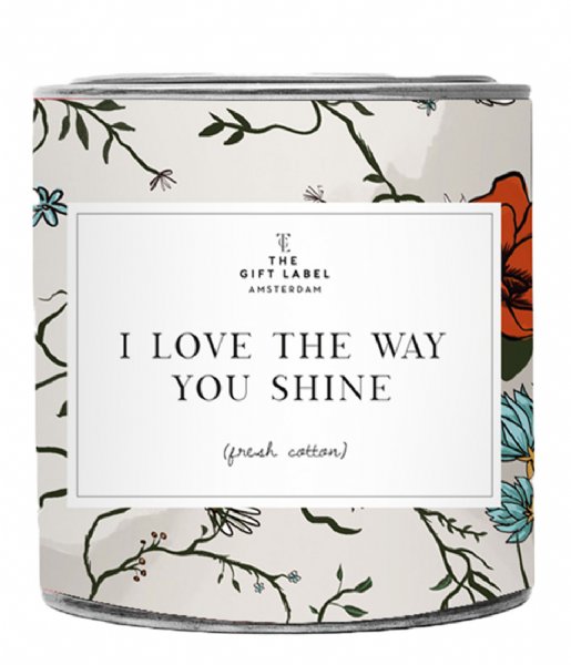 The Gift Label  Candletin 310 gr I love the way you shine Fresh cotton Fresh cotton